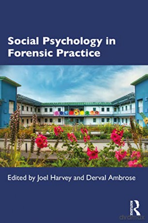 Social Psychology In Forensic Practice - Joel Harvey [KSIĄŻKA]