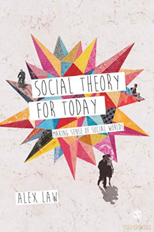 Social Theory For Today - Alex Law [KSIĄŻKA]