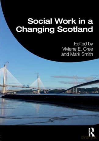Social Work In A Changing Scotland - Viviene Cree [KSIĄŻKA]