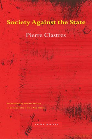 Society Against The State - Pierre Clastres [KSIĄŻKA]