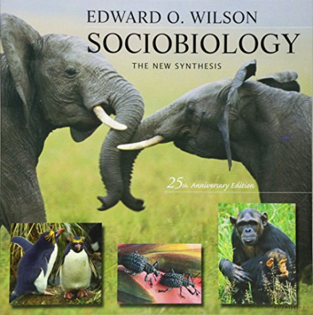 Sociobiology The New Synthesis - Edward O Wilson [KSIĄŻKA]