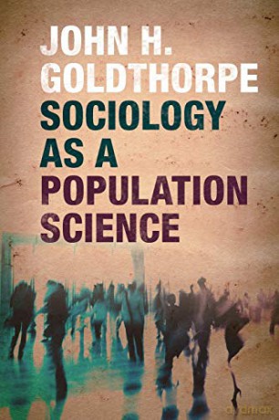 Sociology As A Population Science - John Goldthorpe [KSIĄŻKA]
