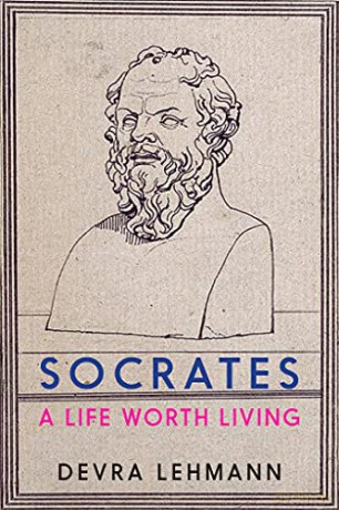 Socrates A Life Worth Living - Devra Lehmann [KSIĄŻKA]