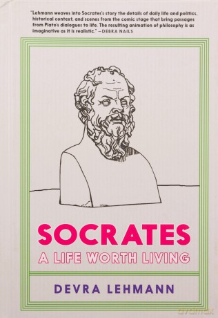 Socrates A Life Worth Living - Devra Lehmann [KSIĄŻKA]