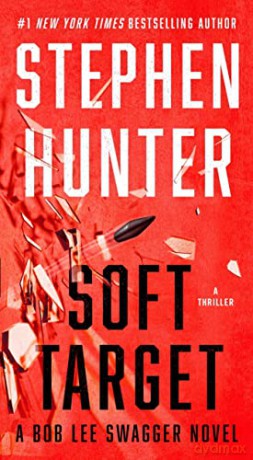 Soft Target - Stephen Hunter [KSIĄŻKA]