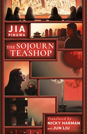 Sojourn Teashop - Jia Pingwa [KSIĄŻKA]