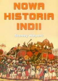 Nowa Historia Indii - Wolpert Stanley [KSIĄŻKA]
