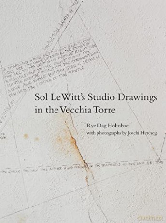 Sol Lewitts Studio Drawings In/Vecchia - Rye Dag Holmboe [KSIĄŻKA]