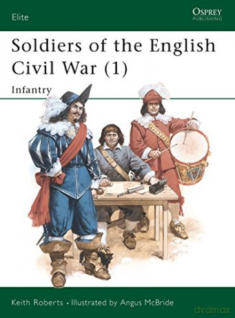 Soldiers Of The English Civil War - Keith Roberts [KSIĄŻKA]