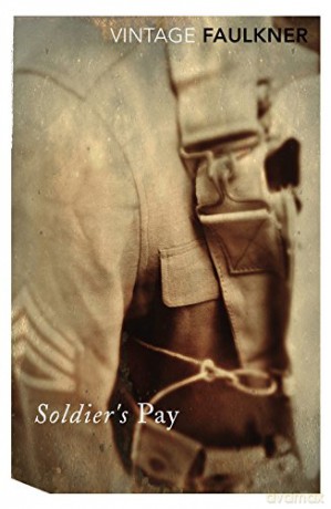Soldiers Pay - William Faulkner [KSIĄŻKA]