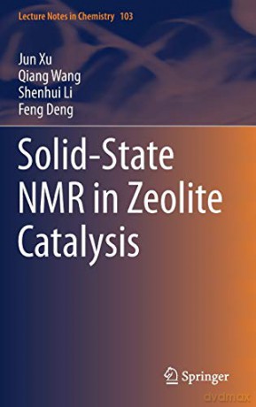 Solid-State Nmr In Zeolite Catalysis - Jun Xu [KSIĄŻKA]