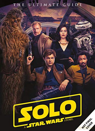 Solo A Star Wars Story Ultimate Guide [KSIĄŻKA]