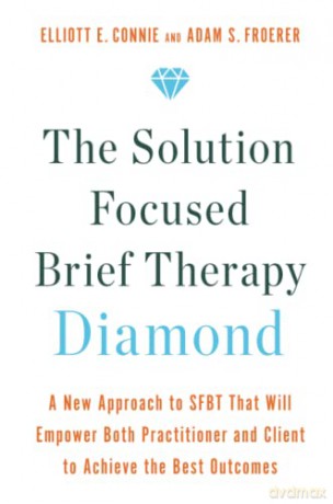 Solution Focused Brief Therapy Diamond - Elliott Connie [KSIĄŻKA]