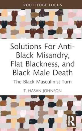 Solutions For Anti-Black Misandry, Flat - T. Hasan Johnson [KSIĄŻKA]