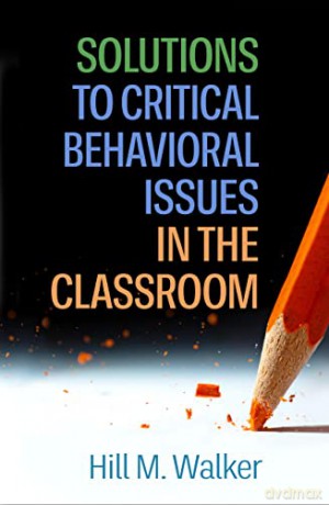 Solutions To Critical Behavioral Issues - Hill M. Walker [KSIĄŻKA]