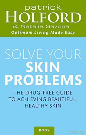 Solve Your Skin Problems - Natalie Savona [KSIĄŻKA]