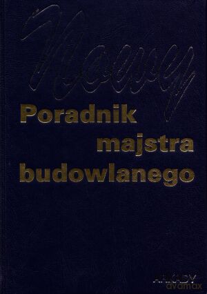 Nowy Poradnik Majstra Budowlanego [KSIĄŻKA]