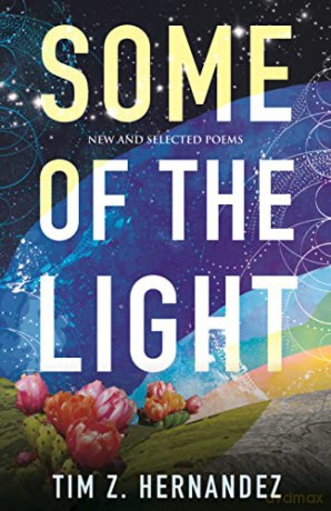 Some Of The Light - Tim Z. Hernandez [KSIĄŻKA]