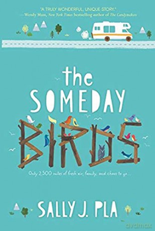 Someday Birds, The - Sally J. Pla [KSIĄŻKA]