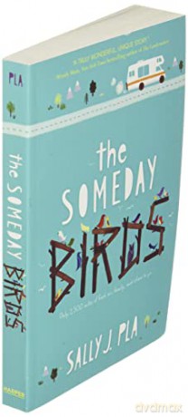 Someday Birds, The - Sally J. Pla [KSIĄŻKA]