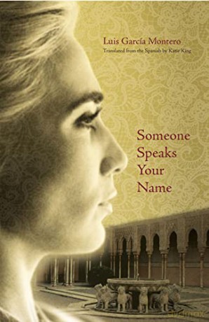Someone Speaks Your Name - Luis Garcia Montero [KSIĄŻKA]