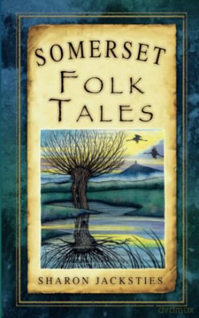 Somerset Folk Tales - Jacksties Sharon [KSIĄŻKA]