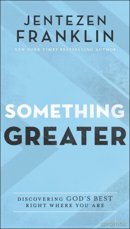 Something Greater - Franklin Jentezen [KSIĄŻKA]