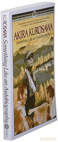 Something Like An Autobiograph - Akira Kurosawa [KSIĄŻKA]