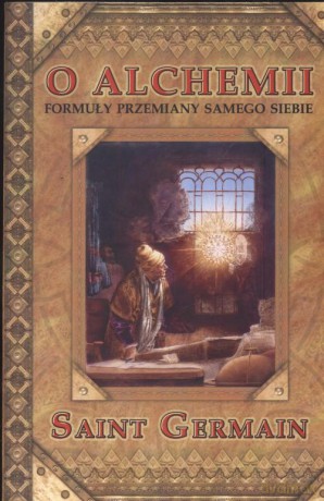 O Alchemii Formuły Przemiany Samego Siebie. - Germain Saint [KSIĄŻKA]