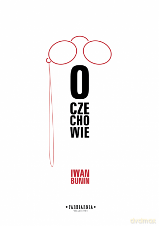 O Czechowie - Bunin Iwan [KSIĄŻKA]