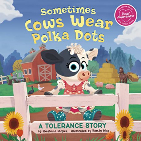 Sometimes Cows Wear Polka Dots - Shoshana Stopek [KSIĄŻKA]