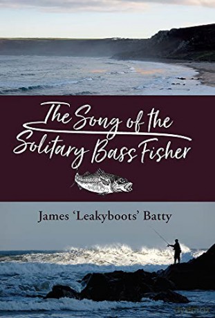 Song Of The Solitary Bass Fisher - James Batty [KSIĄŻKA]