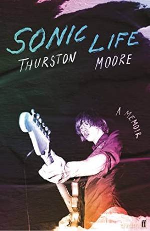 Sonic Life A Memoir - Thurston Moore [KSIĄŻKA]