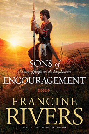 Sons Of Encouragement - Francine Rivers [KSIĄŻKA]