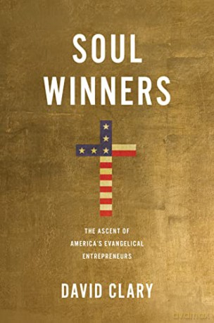 Soul Winners Ascent America S Evangelh [KSIĄŻKA]