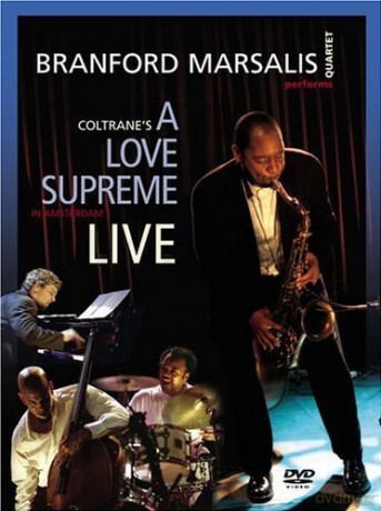 Marsalis Brandford Quartet: Coltrane\'s Love Supreme Dvd Live [DVD]
