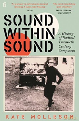 Sound Within Sound - Kate Molleson [KSIĄŻKA]