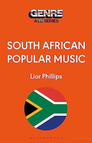 South African Popular Music - Lior Phillips [KSIĄŻKA]