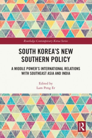 South Koreas New Southern Policy - Lam Peng Er [KSIĄŻKA]