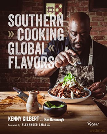 Southern Cooking Global Flavors - Kenny Gilbert [KSIĄŻKA]