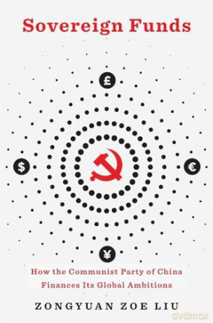 Sovereign Funds How The Communist Party [KSIĄŻKA]
