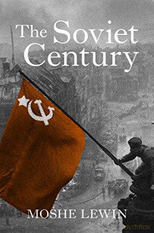 Soviet Century - Moshe Lewin [KSIĄŻKA]