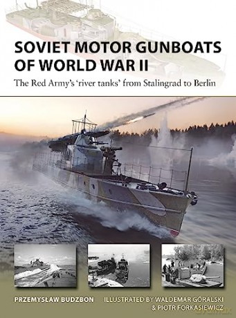Soviet Motor Gunboats Of World War Ii - Przemyslaw Budzbon [KSIĄŻKA]