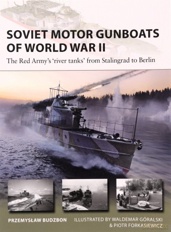Soviet Motor Gunboats Of World War Ii - Przemyslaw Budzbon [KSIĄŻKA]