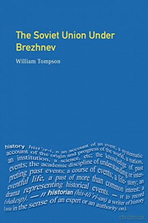 Soviet Union Under Brezhnev - William Tompson [KSIĄŻKA]