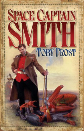 Space Captain Smith - Toby Frost [KSIĄŻKA]