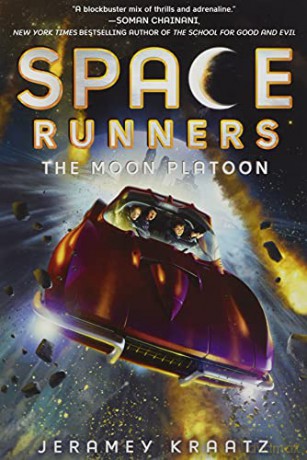 Space Runners #1: The Moon Platoon - Jeramey Kraatz [KSIĄŻKA]