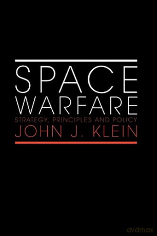 Space Warfare - John J. Klein [KSIĄŻKA]