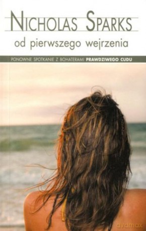 Od Pierwszego Wejrzenia - Sparks Nicholas [KSIĄŻKA]
