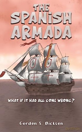 Spanish Armada - Gordon S. Dickson [KSIĄŻKA]
